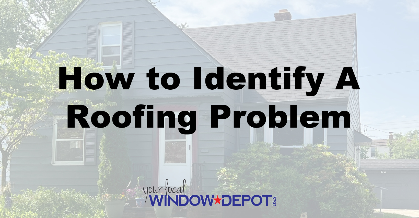 How to Identify A Roofing Problem